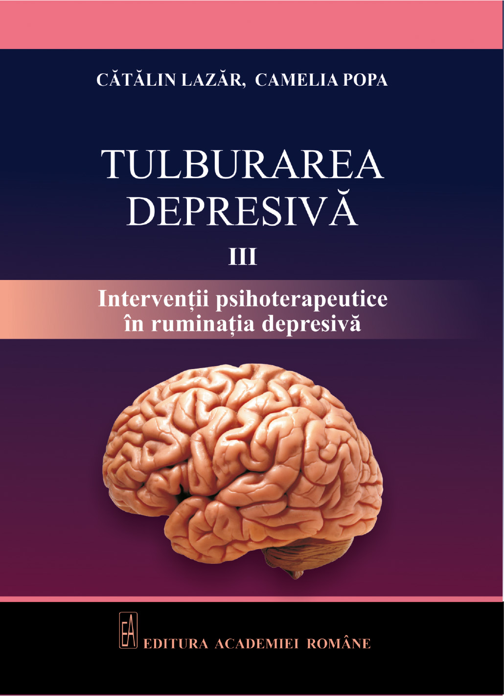 Tulburarea depresivă, vol.III, intervenții psihoterapeutice în ruminația depresivă